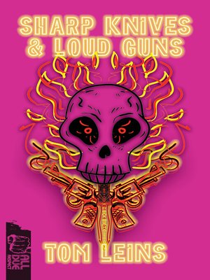 cover image of Sharp Knives & Loud Guns